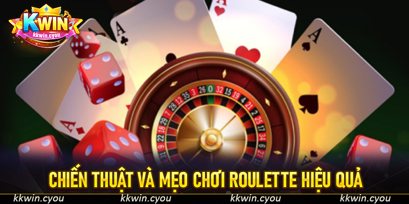 Chiến thuật và mẹo chơi Roulette hiệu quả