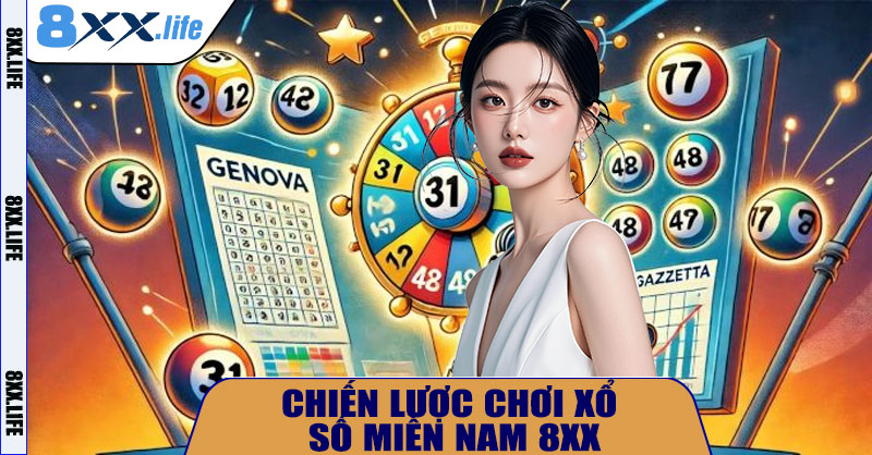 Chiến Lược Chơi Xổ Số Miền Nam 8XX